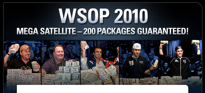 WSOP Mega Satellite / 200 Packages guaranteed